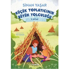 TeknoKapsül Tudem Yayınları Tudem Küçük Toplayıcının Büyük Yolculuğu