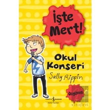 TeknoKapsül Türkiye Iş Bankası Kültür Yayınları Işte Mert! - Okul Konseri