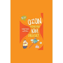 TeknoKapsül Nesil Çocuk Yayınları Ozon Tabakasını Kim Dikecek? (Pofesör Çorap Söküğü) / Yusuf Asal