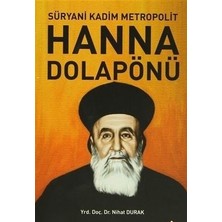 Hayat Store Süryani Kadim Metropolit Hanna Dolapönü