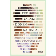 Hayat Store Eve Yalnız Dönen Kadınlar
