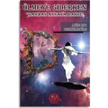 Hayat Store Ölmeye Giderken (Rahman Aynaya Baktı)