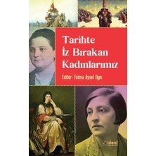 Hayat Store Tarihte Iz Bırakan Kadınlarımız