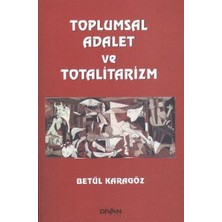 Hayat Store Toplumsal Adalet ve Totalitarizm