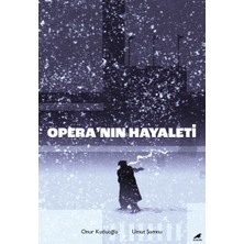Hayat Store Opera’nın Hayaleti
