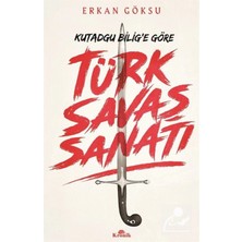 TeknoKapsül Kronik Kitap Türk Savaş Sanatı / Kutadgu Bilig'e Göre
