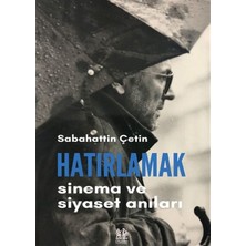 Hayat Store Hatırlamak - Sinema ve Siyaset Anıları
