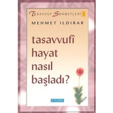 Hayat Store Tasavvufi Hayat Nasıl Başladı?  Tasavvuf Sohbetleri 1