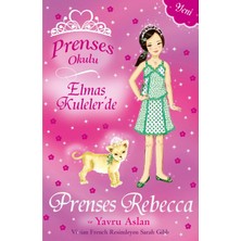 TeknoKapsül Doğan Çocuk Prenses Okulu - Elmas Kuleler'de Prenses Rebecca ve Yavru Aslan