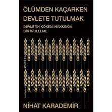 Hayat Store Ölümden Kaçarken Devlete Tutulmak Devletin Kökeni Hakkında Bir Inceleme