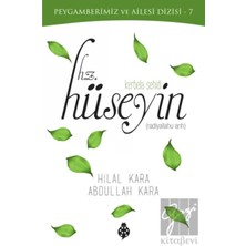 TeknoKapsül Uğurböceği Yayınları Peygamberimiz ve Ailesi Dizisi 7 Kerbela Şehidi Hz. Hüseyin