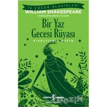 TeknoKapsül Türkiye Iş Bankası Kültür Yayınları Bir Yaz Gecesi Rüyası Kısaltılmış Metin