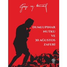 Aesco Dumlupınar Nutku ve 30 Ağustos Zaferi - Mustafa Kemal Atatürk