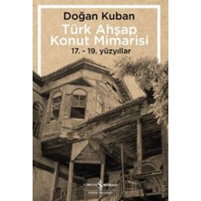 Aesco Türk Ahşap Konut Mimarisi - 17.19. Yüzyıllar