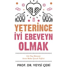 Aesco Yeterince Iyi Ebeveyn Olmak ve 0-6 Yaş Dönemi Anne Baba Çocuk Ilişkisi