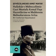 Aesco Halâskâr-I Mübeccelimiz Gazi Mustafa Kemal Paşa Hazretlerine ve Muhterem Mebuslarımıza Arîza