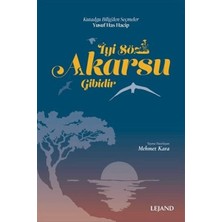 Lejand Iyi Söz Akarsu Gibidir