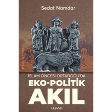 Lejand Islam Öncesi Ortadoğu’da Eko-Politik Akıl