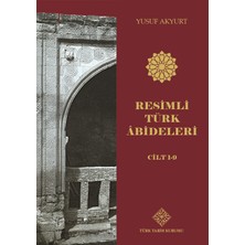 Türk Tarih Kurumu Resimli Türk Abideleri Cilt 1-9 Takım | Yusuf Akyurt