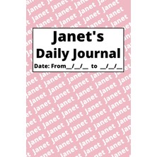 Nacario Independently Published Personalized Daily Journal - Janet: Pink Cover