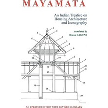 Nacario Mayamata: An Indian Treatise On Housing Architecture And Iconography: An Updated Edition With Revised Glossary