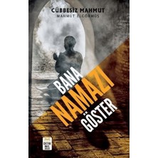 Ortak Akıl Yayınları Bana Namazı Göster