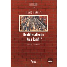 Sel Yayıncılık Neoliberalizmin Kısa Tarihi-David Harvey