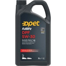 Opet Fulllife DPF 5W-30 5 Litre Motor Yağı ( Üretim Yılı :2025 )
