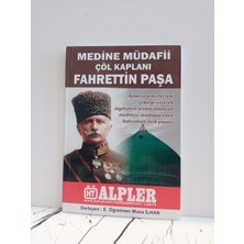 Medine Müdafii Çöl Kaplanı Fahrettin Paşa ( 2.el Kitap )