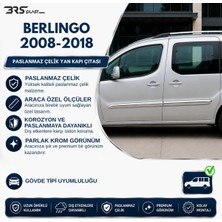 Servet Dizayn Oto Citroen Berlingo Uyumlu 2008-2018 Krom Yan Kapı Çıtası 4 Parça Paslanmaz Çelik