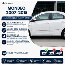 Servet Dizayn Oto Ford Mondeo 4 Uyumlu 2007-2015 Krom Yan Kapı Çıtası 4 Parça Paslanmaz Çelik