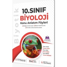 Belirtilmemiş Biyotik Yayınları 10. Sınıf Biyoloji Konu Anlatım Föyleri