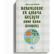 İgloo Yayınevi Bebeklerde Ek Gıdaya Geçişte Anne Baba Rehberi