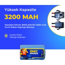 Ümit Maker Mamibot Exvac 800S Macho 3200 Mah 14.4V Robot Süpürge Batarya
