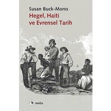 Maxi Trendy Hegel Haiti ve Evrensel Tarih