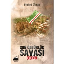 Son Özgürlük Savaşı Çeçenya
