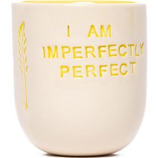 Feeling Good Inside I Am Imperfectly Perfect Mood Seramik Kupa