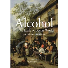 Bloomsbury Publishing Alcohol In The Early Modern World: A Cultural History Yabancı Dil Kitabı