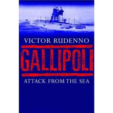 Yale University Press Gallipoli: Attack From The Sea Yabancı Dil Tarih Kitabı