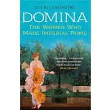 Yale University Press Domina: The Women Who Made Imperial Rome Yabancı Dil Tarih Kitabı