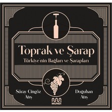Mundi Toprak ve Şarap: Türkiye’nin Bağları ve Şarapları