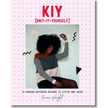 Minoa Kitap Kıy: Knit-It-Yourself: 15 Modern Sweater Designs To Stitch And Wear Yabancı Dil Moda Kitabı