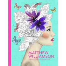 Laurence King Publishing Matthew Williamson: Fashion Print & Colouring Yabancı Dil Kitabı