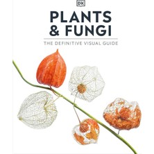 Dorling Kindersley Plants And Fungi The Definitive Visual Guide Yabancı Dil Kitabı
