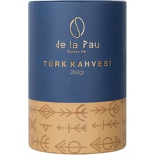 De La Pau Taze Öğütülmüş Premium Silindir Türk Kahvesi 250 gr