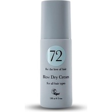72 Hair Blow Dry Cream Isı Koruyucu Besleyici Saç Kremi 150 ml