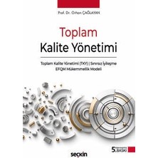 Seçkin Toplam Kalite Yönetimi Prof. Dr. Orhan Çağlayan 5. Baskı, Haziran 2026
