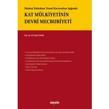 Seçkin Medeni Hukukun Temel Kavramları Işığında Kat Mülkiyetinin Devri Mecburiyeti Doç. Dr. Ali Hulki Cihan 1. Baskı, Haziran 2026