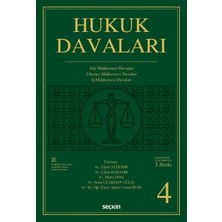 Seçkin Hukuk Davaları - Cilt:4 Aile Mahkemesi - Tüketici Mahkemesi - Iş Mahkemesi Davaları