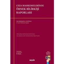 Seçkin Ceza Mahkemelerinde Örnek Bilirkişi Raporları Filiz Berberoğlu Yenipınar 3. Baskı, Temmuz 2026